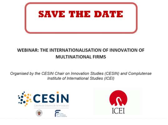 Next April 22 at 5:00 p.m., CESIN and ICEI organize webinar "The internationalisation of innovation of multinational firms"